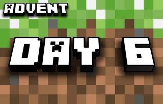 Minecraft Advent Calendar  - Day 6