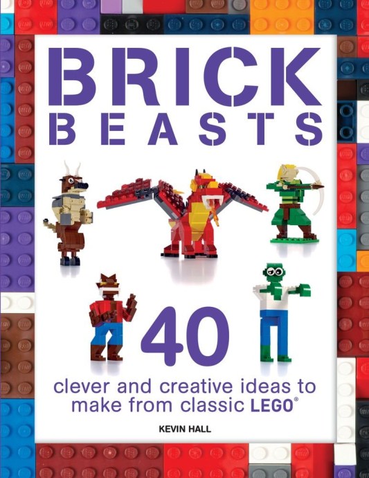 LEGO ISBN9781438010915 Brick Beasts 40 Clever & Creative Ideas to Make ...