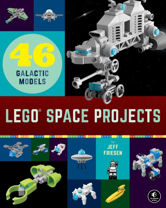 LEGO ISBN9781718501164 LEGO Space Projects: 52 Galactic Models