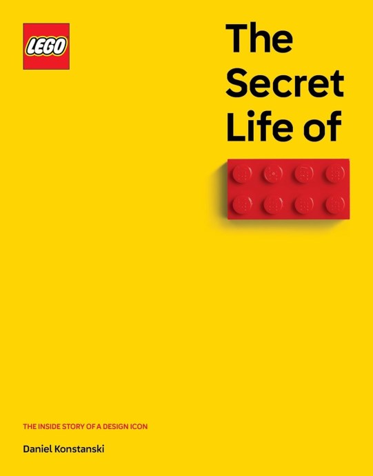 LEGO ISBN9781800183506 The Secret Life of LEGO Bricks: The Story of a Design Icon