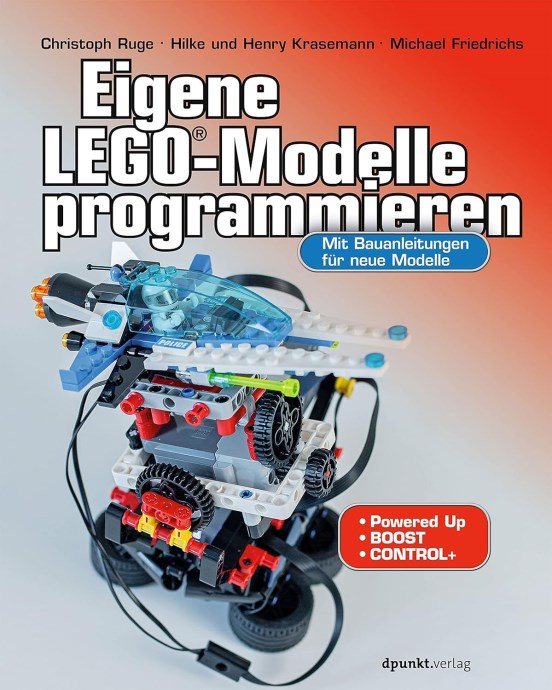 LEGO ISBN9783864907999 Eigene LEGO-Modelle programmieren: Mit Bauanleitungen für neue Modelle. Für Powered Up, BOOST und Co